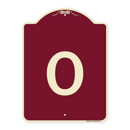 Designer Series Sign With Letter O, Burgundy Heavy-Gauge Aluminum Architectural Sign